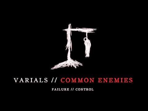 Varials // Common Enemies (ft. Kevyn Reece of 2x4)