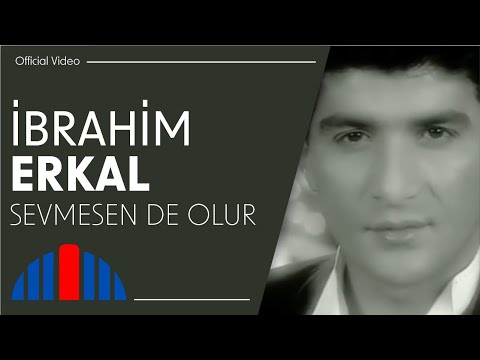 İbrahim Erkal - Sevmesen de Olur (Official Video)