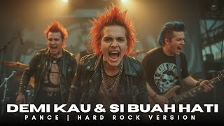 Download lagu DEMI KAU DAN SIBUAH HATI - PANCE | HARD ROCK mp3