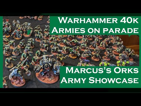 Warhammer 40k Marcus's Orks Army Showcase