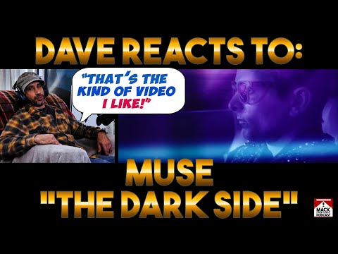 Dave's Reaction: Muse — The Dark Side