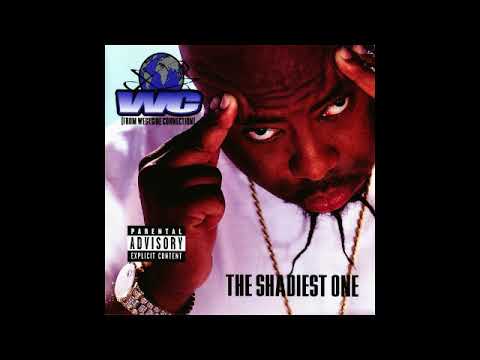 WC - The Shadiest One ft. CJ Mac