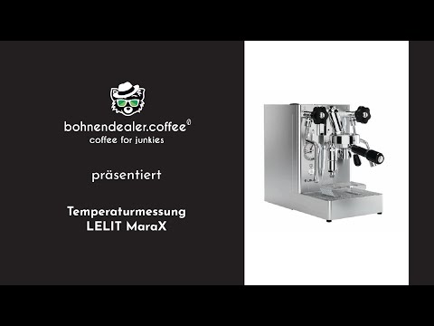 Temperaturmessung im Bezug bei Lelit MaraX by bohnendealer