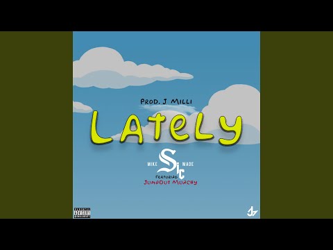 Lately (feat. Jumpout Munchy)
