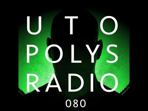 Utopolys Radio 080 - UTO KAREM - Studio Mix (August 2018)