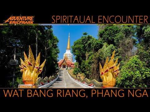 Wat Bang Riang, Phang Nga - spiritual encounter