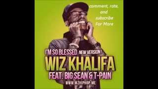 Wiz Khalifa Feat. Big Sean &amp; T-Pain - I'm So Blessed (Final) ( 2o12 )