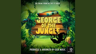 Download lagu George Of The Jungle Main Theme (From 'George Of The Jungle') mp3