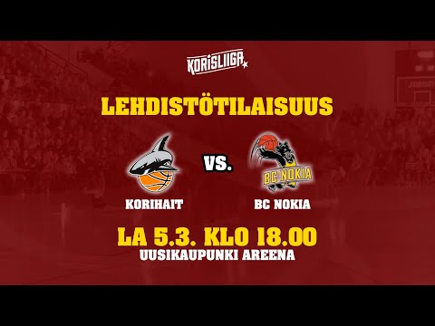 Korihait - BC Nokia 5.3.2022 | Lehdistötilaisuus