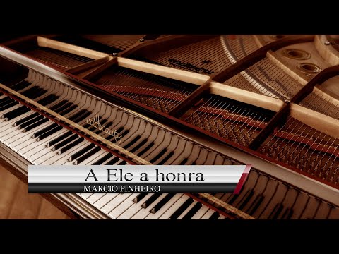 A Ele A Honra - Marcio Pinheiro
