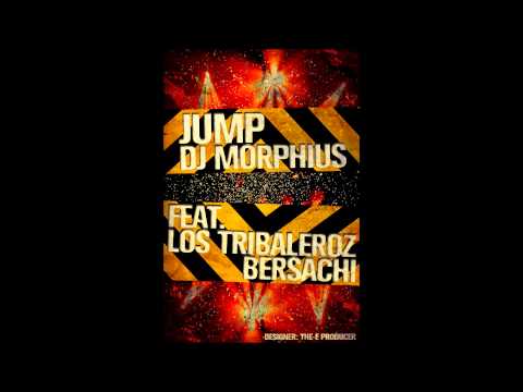 Jump - Los Tribaleroz Feat. DJ Morphius y Bersachi