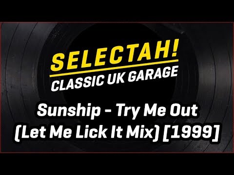Sunship - Try Me Out (Let Me Lick It) [1999]