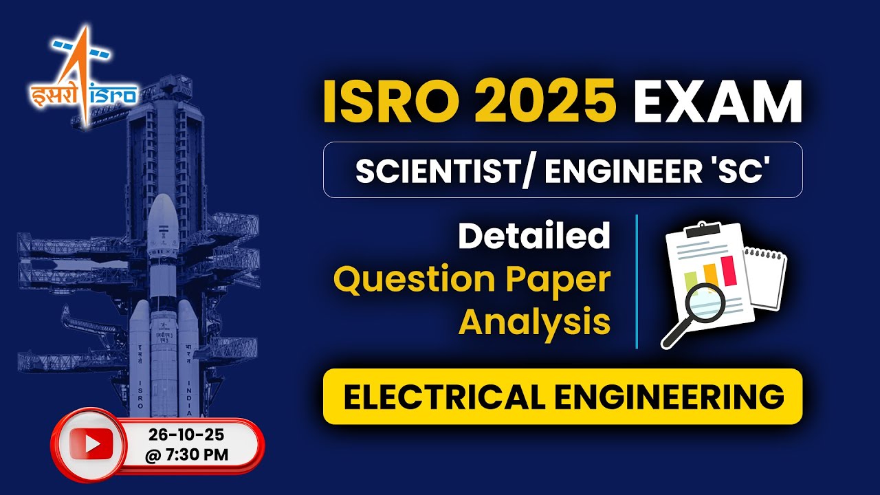 ISRO Scientist/ Engineer 2025 Exam: Electrical Engg. | Detailed Question Paper Analysis | ACE Online
