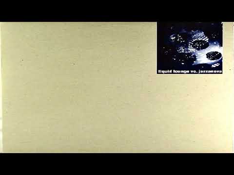 Jazzanova Reworks Liquid Lounge - Complete Life 1999
