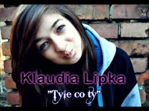 Klaudia Lipka   Tyle co ty Low