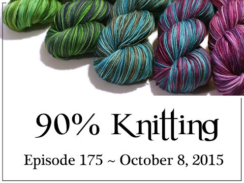 90% Knitting - Episode 175