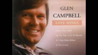 Glen Campbell - I Can't Help It (If I'm Still In Love With You).