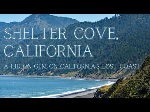 Shelter Cove California: A Hidden Gem on California's Lost Coast