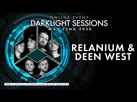 Online Darklight Sessions - Event 2 | Relanium & Deen West