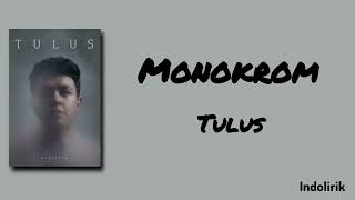 Download lagu Monokrom - Tulus | Lirik Lagu mp3