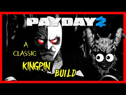 A Classic Kingpin Build For Death Sentence OD (Payday 2)