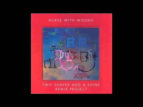 Nurse With Wound - Xambuca And The Alcatraz Barbershop Quartet