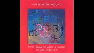 Nurse With Wound - Xambuca And The Alcatraz Barbershop Quartet