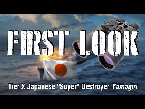 World of Warships - First Look: Tier X Japanese Super Destroyer Yamagiri