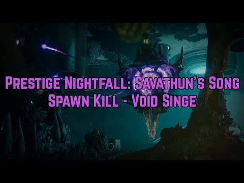 Destiny 2 - Prestige NF Savathun's Song spawn kill - Void Singe w/ Snipers