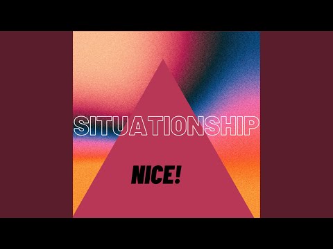 Situationship (feat. Nice767)