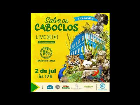 LIVE 2 DE JULHO - SALVE O CABOCLO!