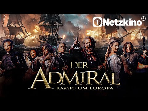 Der Admiral - Kampf um Europa (ACTION ABENTEUER ganzer Film Deutsch, Action Filme Deutsch komplett)