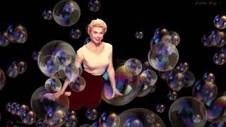 Doris Day ~ I&#39;m Forever Blowing Bubbles ~ Baz..
