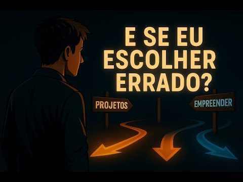 Você não tem opção. Precisa escolher.