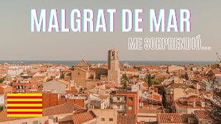MALGRAT DE MAR, una SORPRESA que no esperaba... [4K]