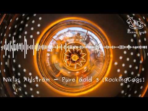 Niklas Ahlström - Pure Gold 3 [RockingCogs]