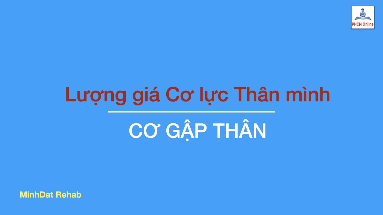 Lượng giá cơ lực thân mình. Phần 1: Gấp thân