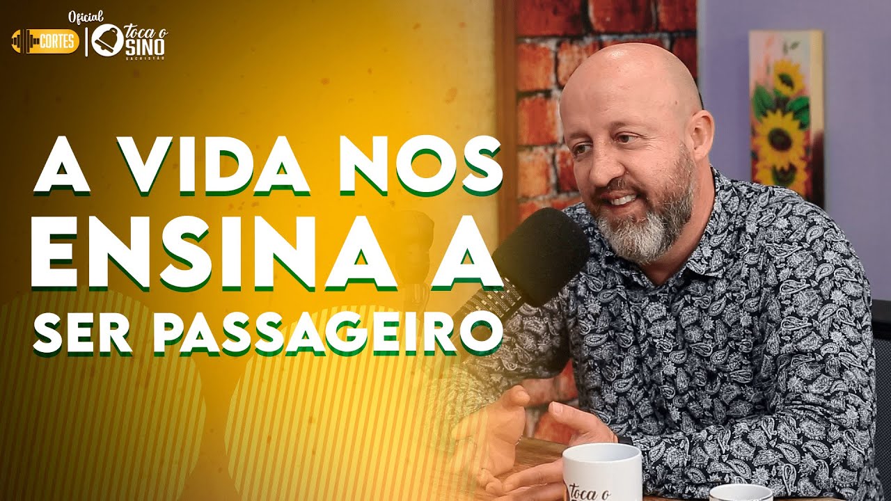 A VIDA NOS ENSINA A SER PASSAGEIRO | #podcast |  @PadreManzottiOficial | @fabriciocarpinejar