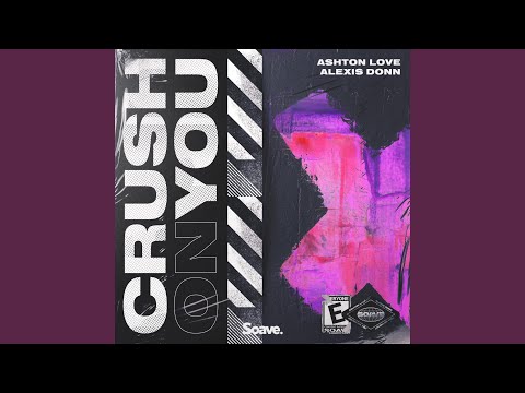 Crush On You (feat. Alexis Donn)