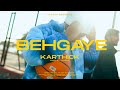 Karthick - Behgaye | Ft. Tandon (Official Music Video) l Itachi Records.