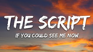 Download lagu The Script - If You Could See Me Now (Lyrics) mp3