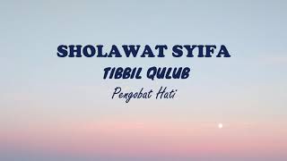 Download lagu Sholawat Syifa Tibbil Qulub Full 2 Jam Lirik Latin, danTerjemahan mp3