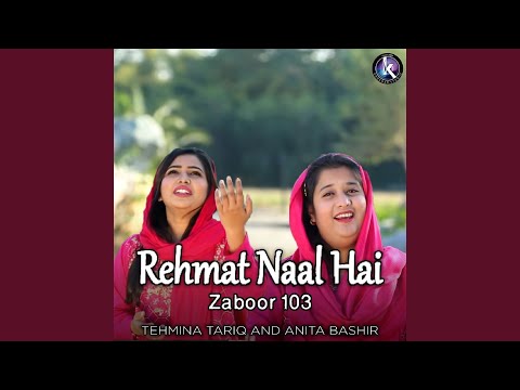 Rehmat Naal Hai (Zaboor 103)