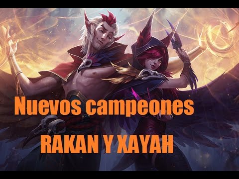Nuevos campeones RAKAN el encantador XAYAH la rebelde