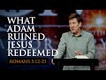What Adam Ruined, Jesus Redeemed  |  Romans 5:12-21  |  Gary Hamrick