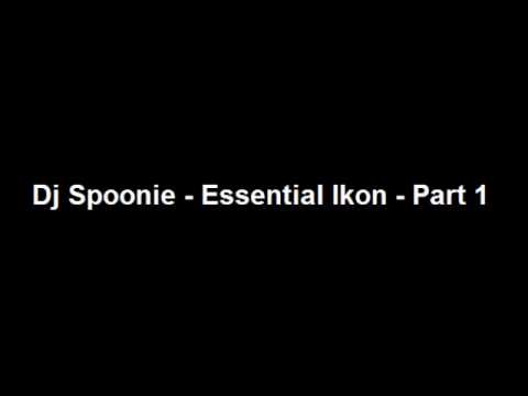 Dj Spoonie - Essential Ikon - Part 1
