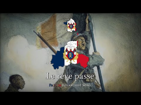 "Le rêve passe" || French Revanchist Song || Kaiserreich - Kaiserredux