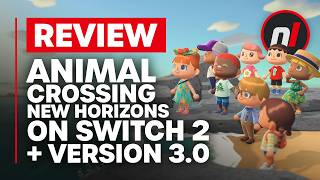 Animal Crossing: New Horizons Nintendo Switch 2 + Version 3.0 Reviews - Are They Worth It?
