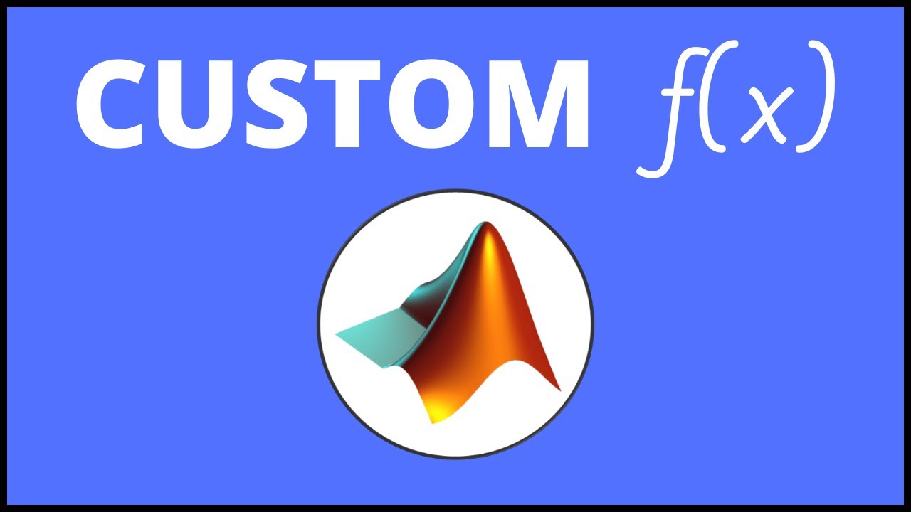 How to Make a User Defined Function in MATLAB | MATLAB Tutorial