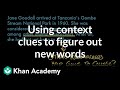 Using context clues to figure out new words | Reading | Khan Academy
